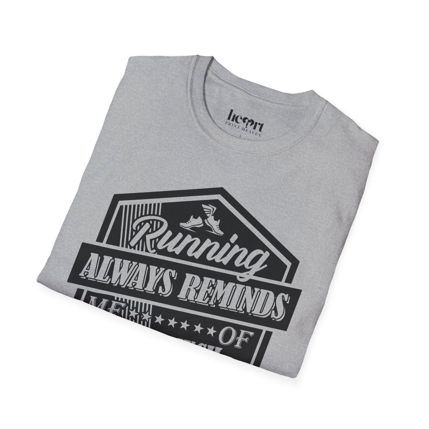 Running Always Reminds Me of How Much I Hate Running β Funny Running T-Shirt