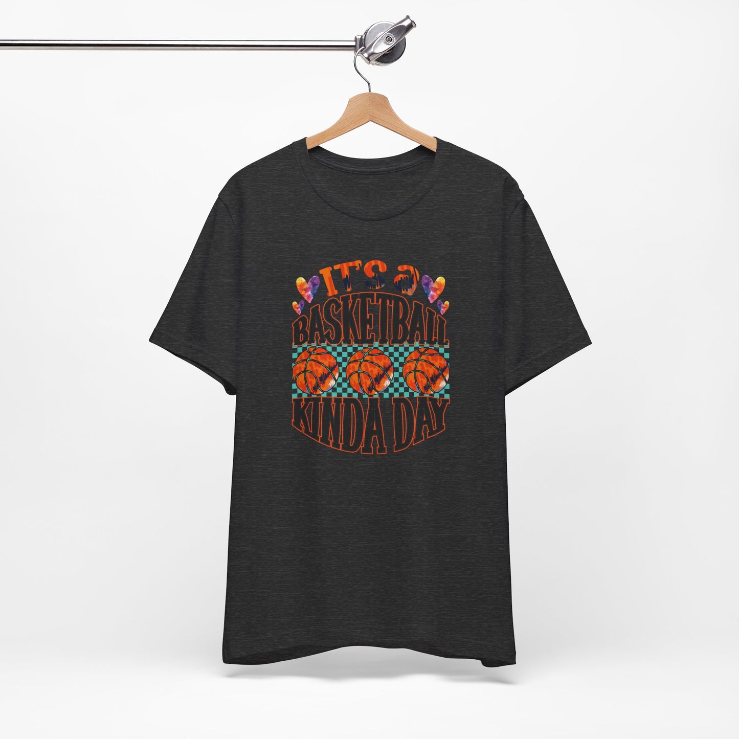 It's a Basketball Kinda Day T-shirt