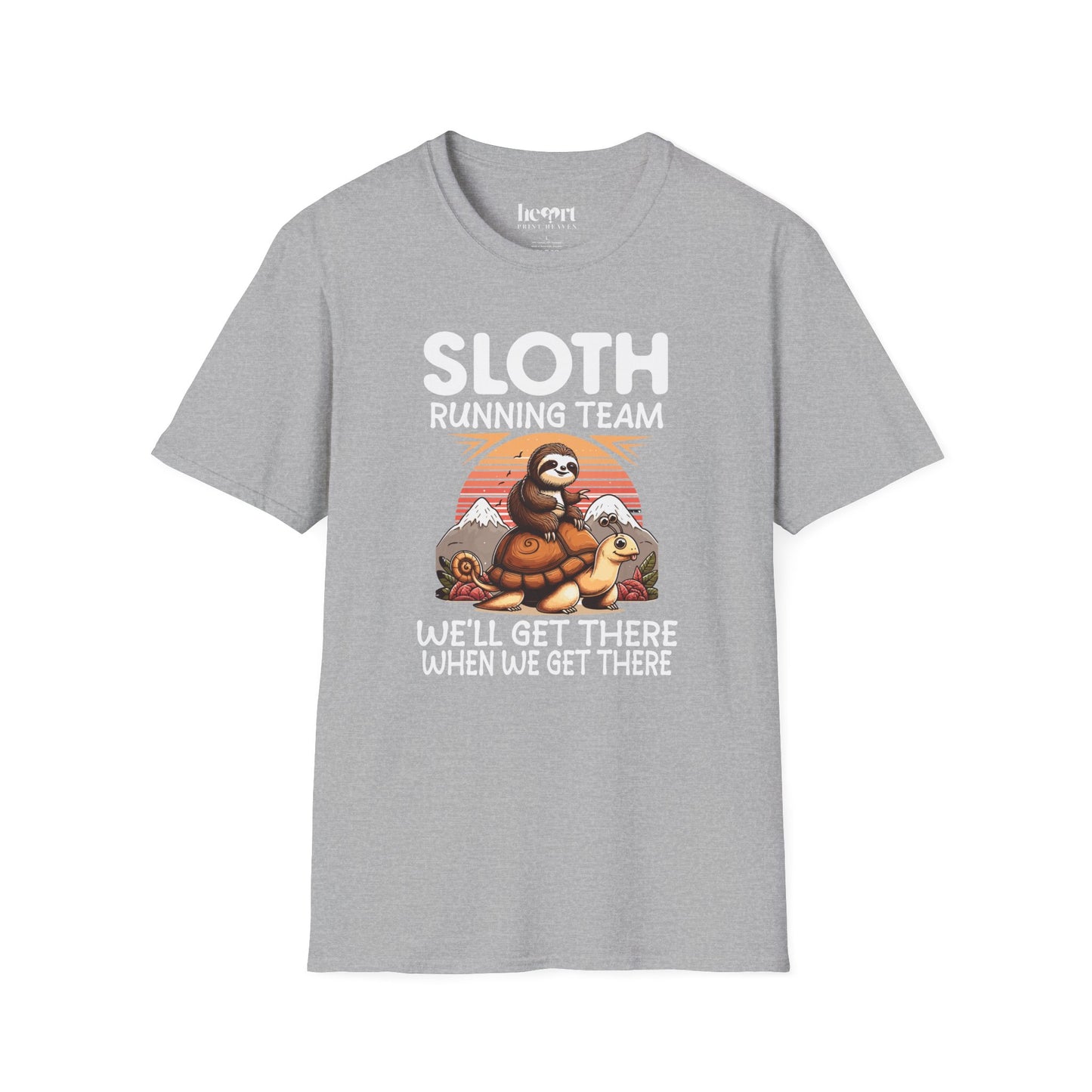 Sloth Running Team We'll Get There When We Get There T-Shirt – Funny Running Shirt for Slow Runners & Humor Lovers