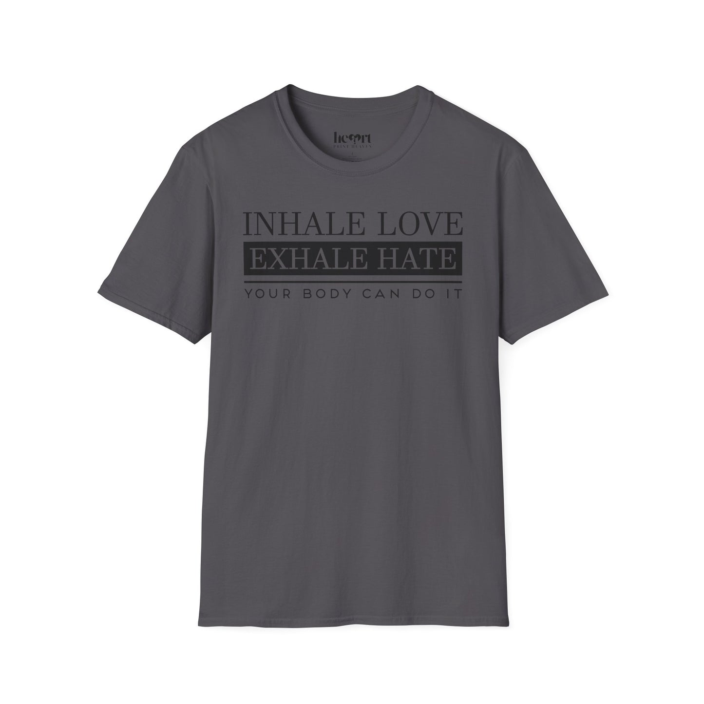 Inhale Love Exhale Hate Your Body Can Do It – Motivational Yoga T-Shirt 🧘♀️✨