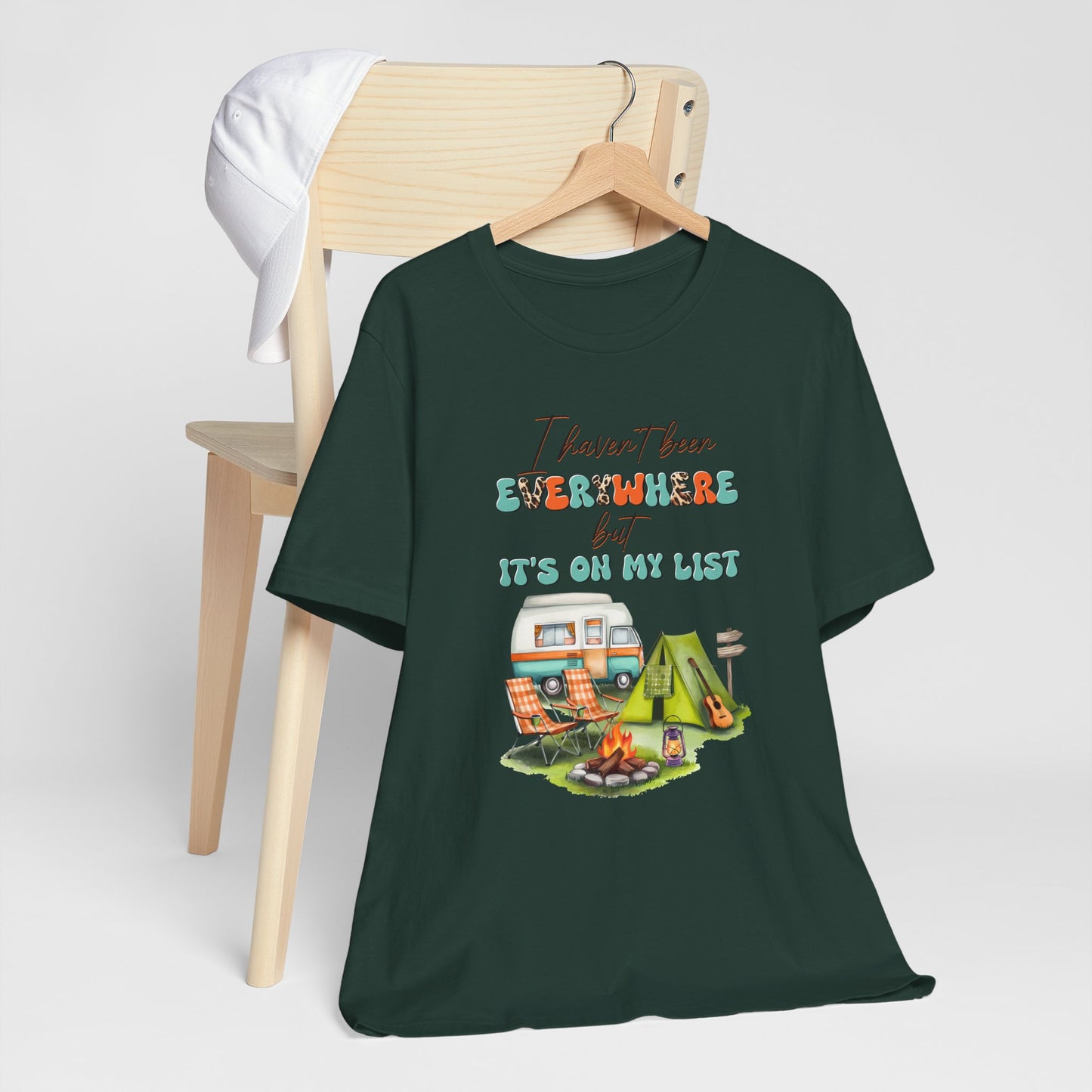 I Haven’t Been Everywhere But It’s On My List T-Shirt