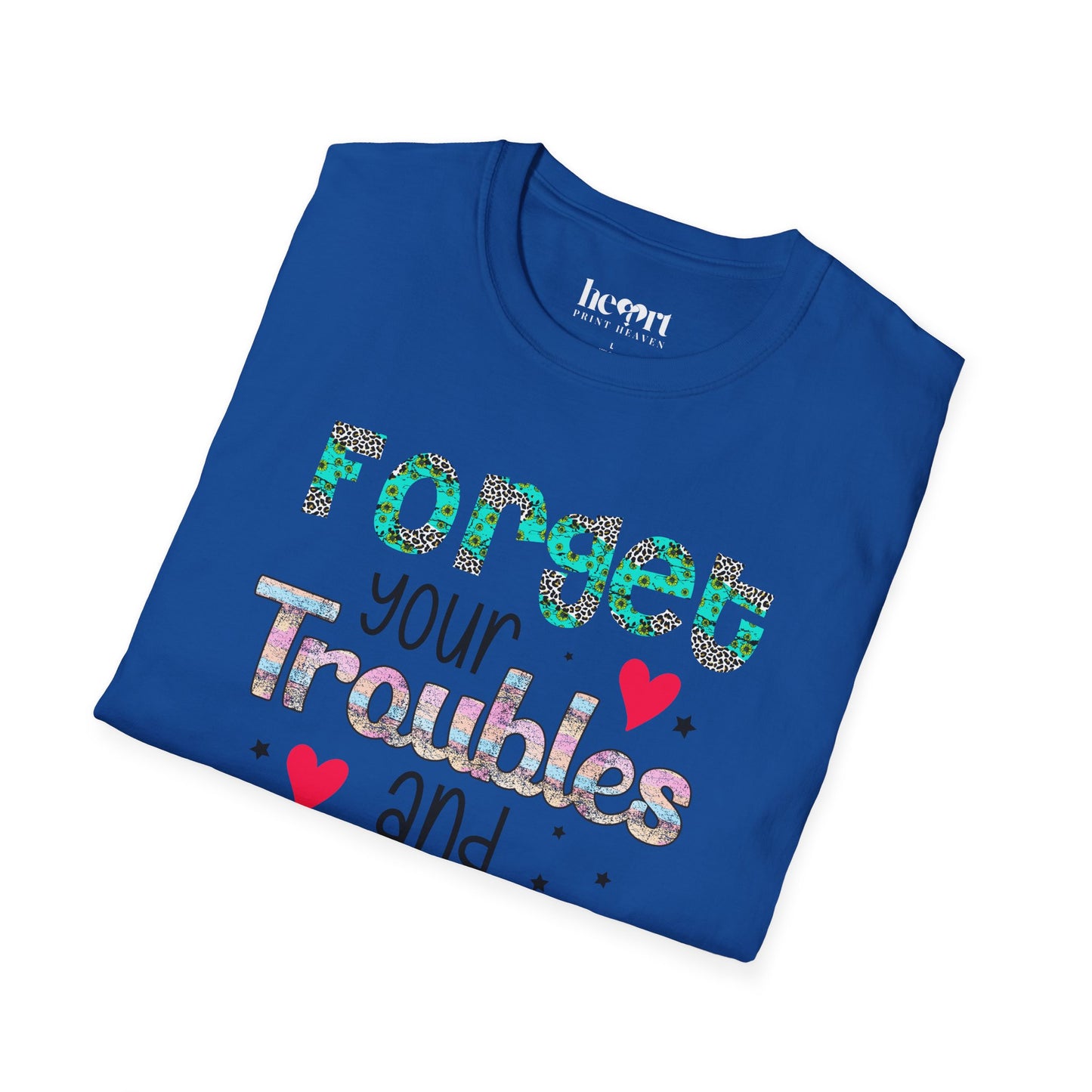 Forget Your Troubles And Dance