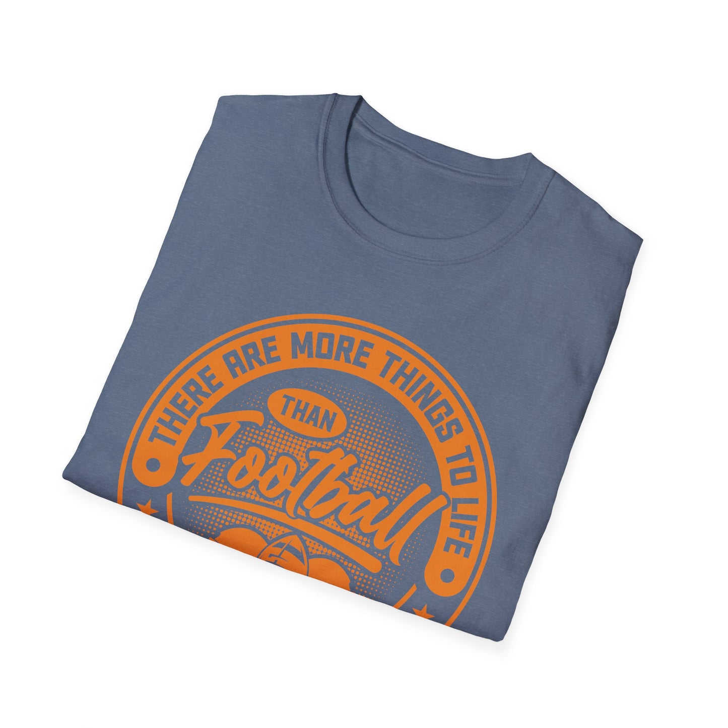 More Than Football T‑Shirt – Funny “I Ignore Everything But Football” Tee
