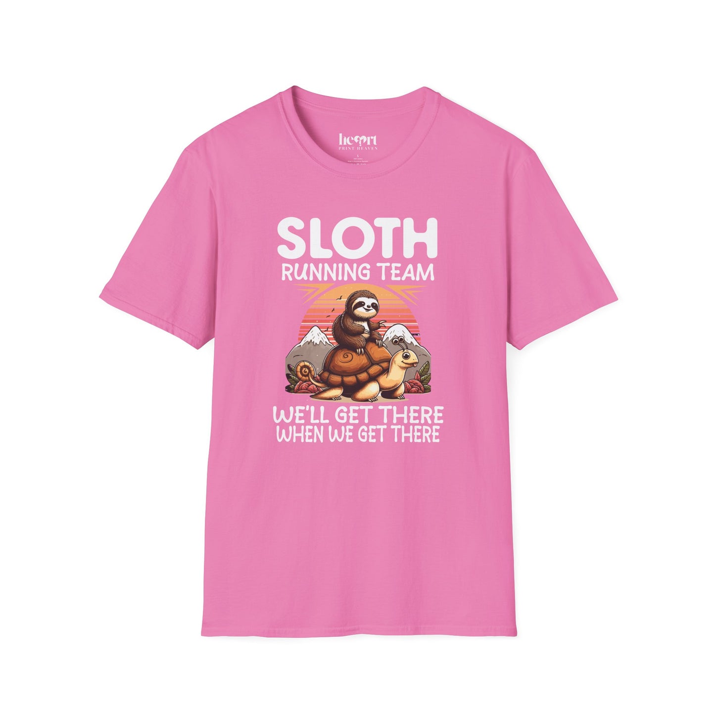 Sloth Running Team We'll Get There When We Get There T-Shirt – Funny Running Shirt for Slow Runners & Humor Lovers