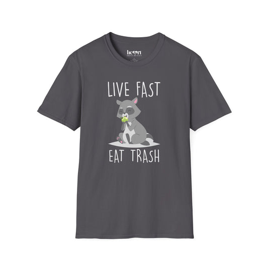 Live Fast Eat Trash