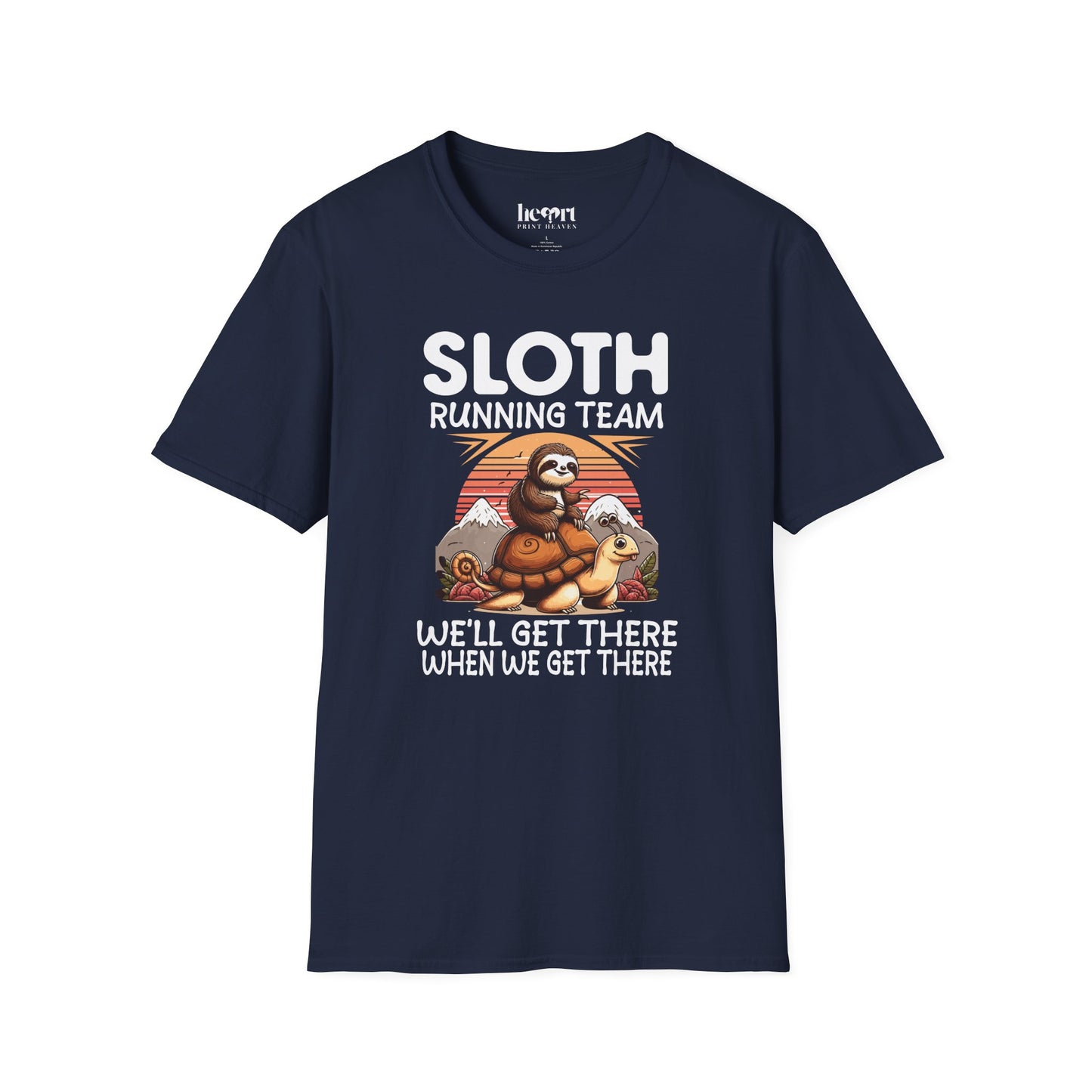 Sloth Running Team We'll Get There When We Get There T-Shirt – Funny Running Shirt for Slow Runners & Humor Lovers