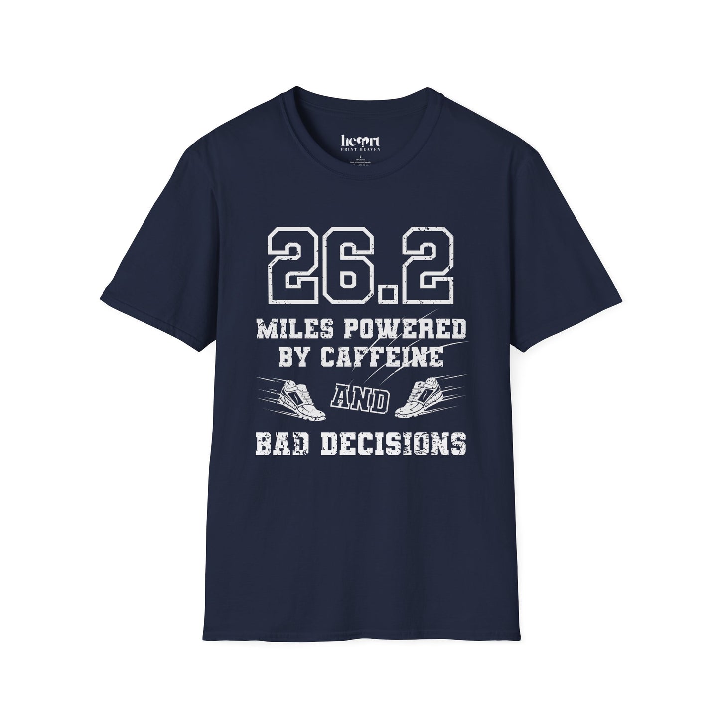 26.2 Miles Powered by Caffeine And Bad Decisions – Funny Marathon Running T-Shirt