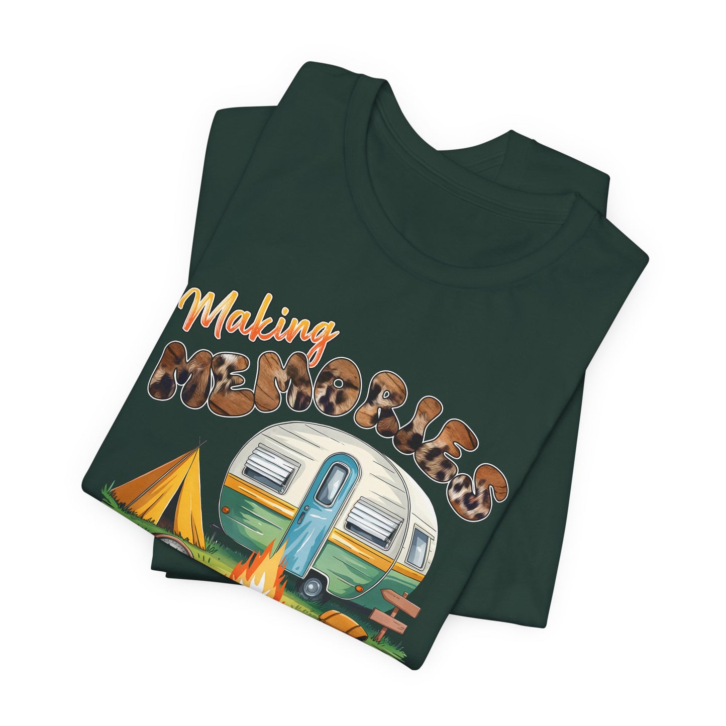 Making Memories One Campsite at a Time T-Shirt