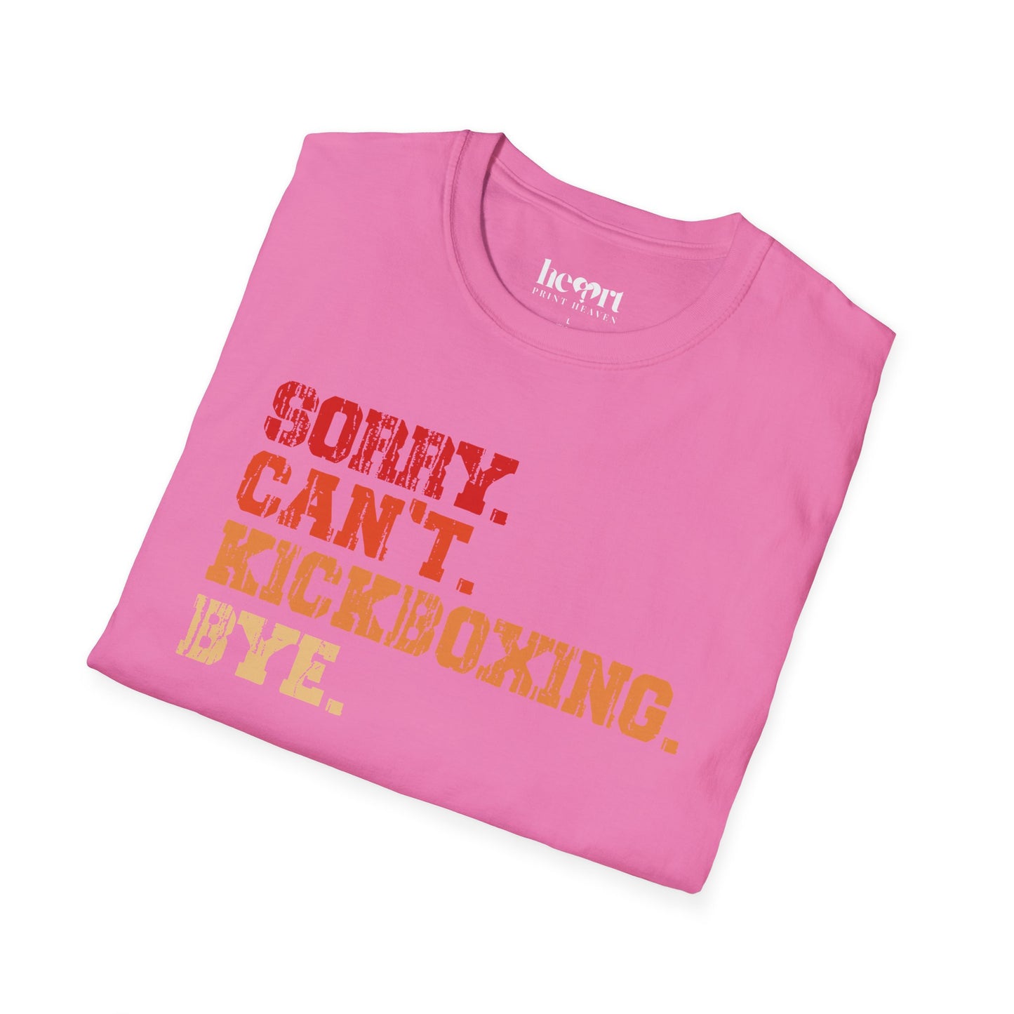 Sorry. Can't. Kickboxing. Bye.