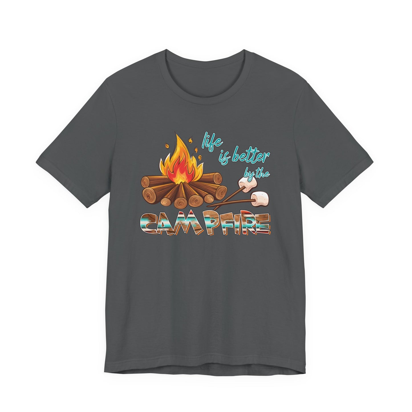 Life is Better by the Campfire T-Shirt