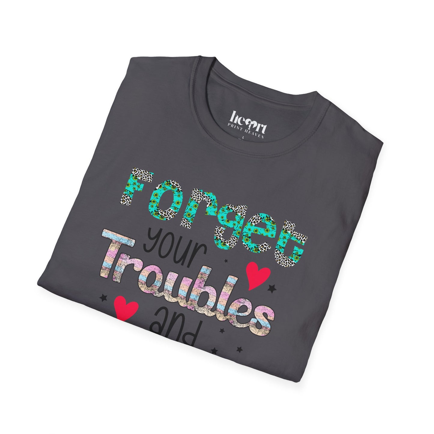 Forget Your Troubles And Dance