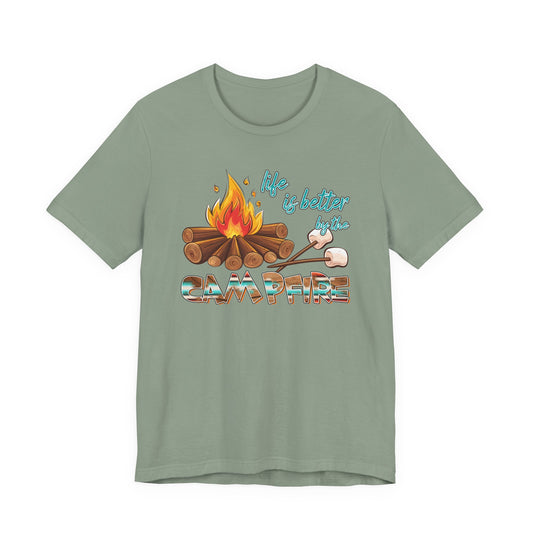 Life is Better by the Campfire T-Shirt