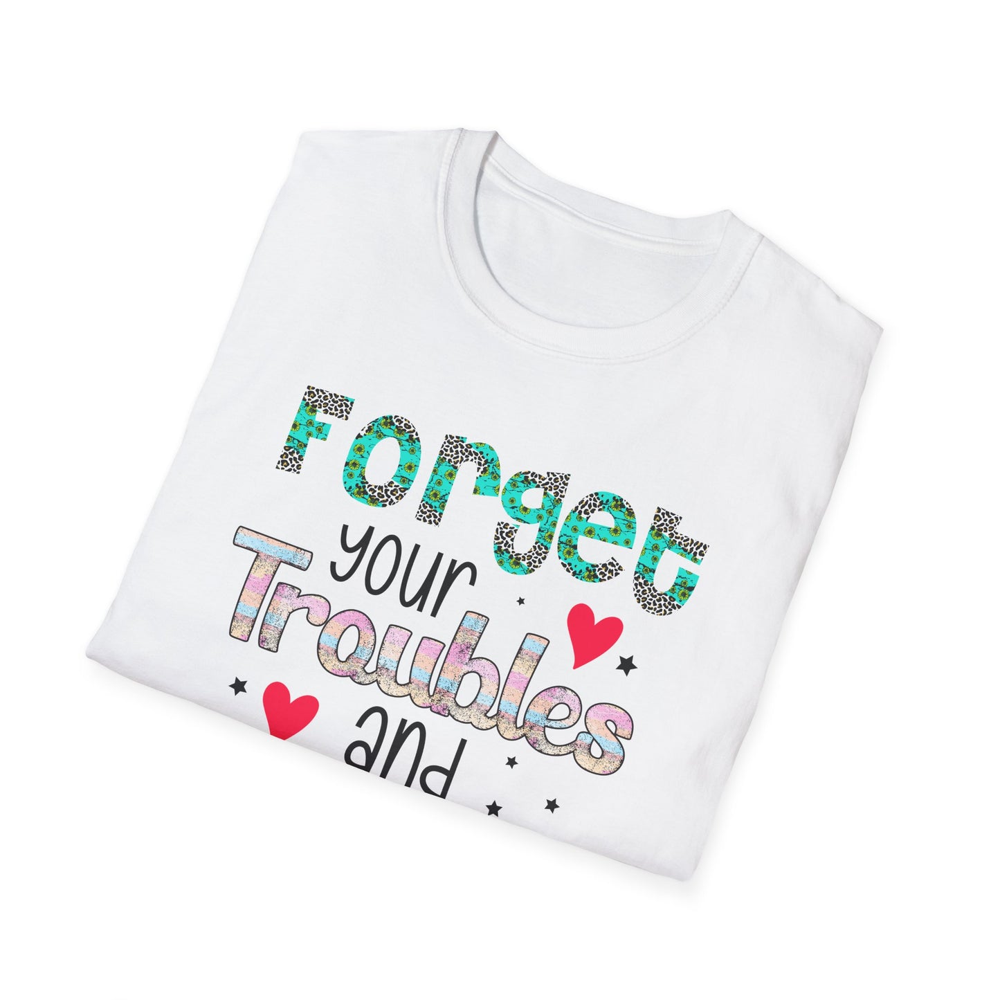Forget Your Troubles And Dance