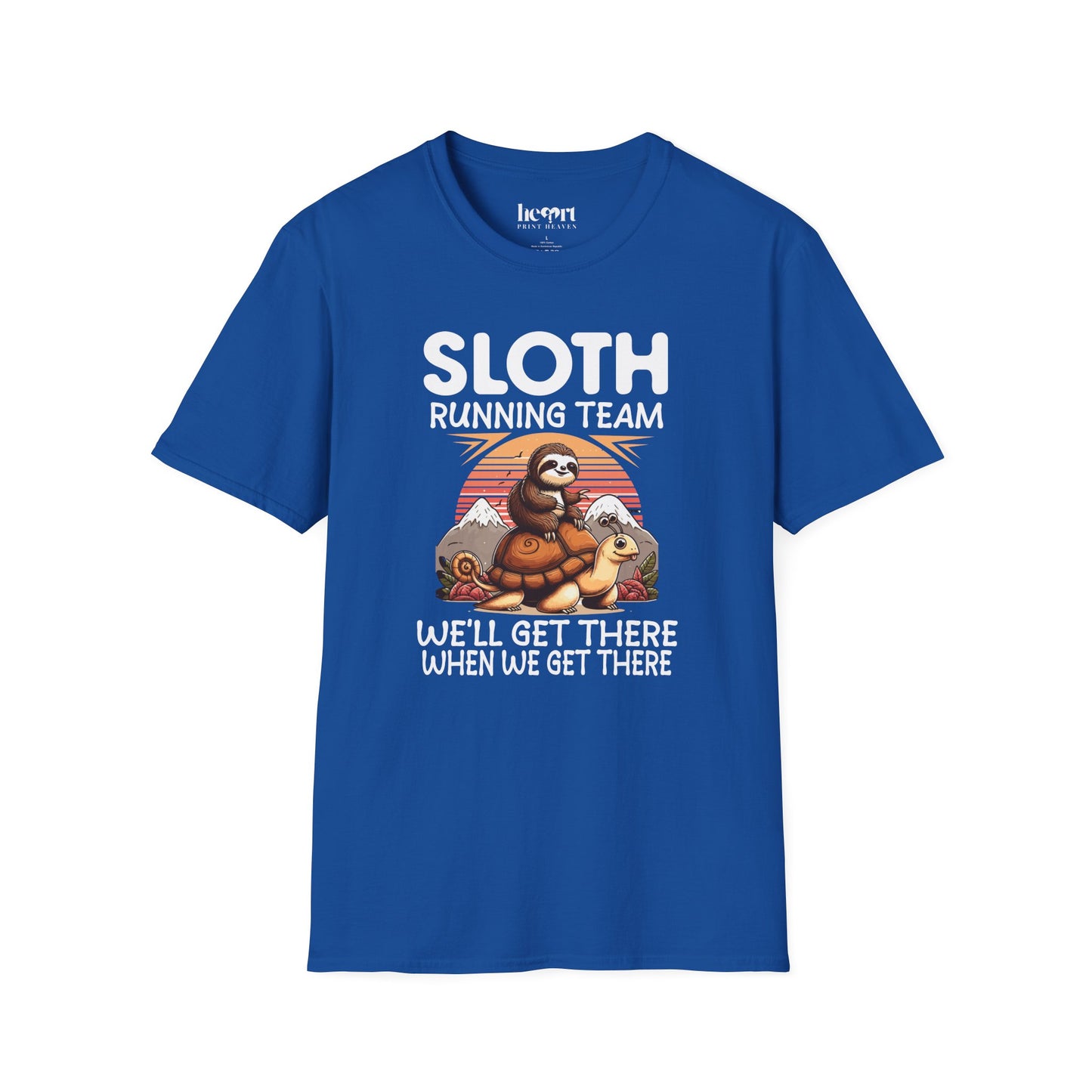 Sloth Running Team We'll Get There When We Get There T-Shirt – Funny Running Shirt for Slow Runners & Humor Lovers