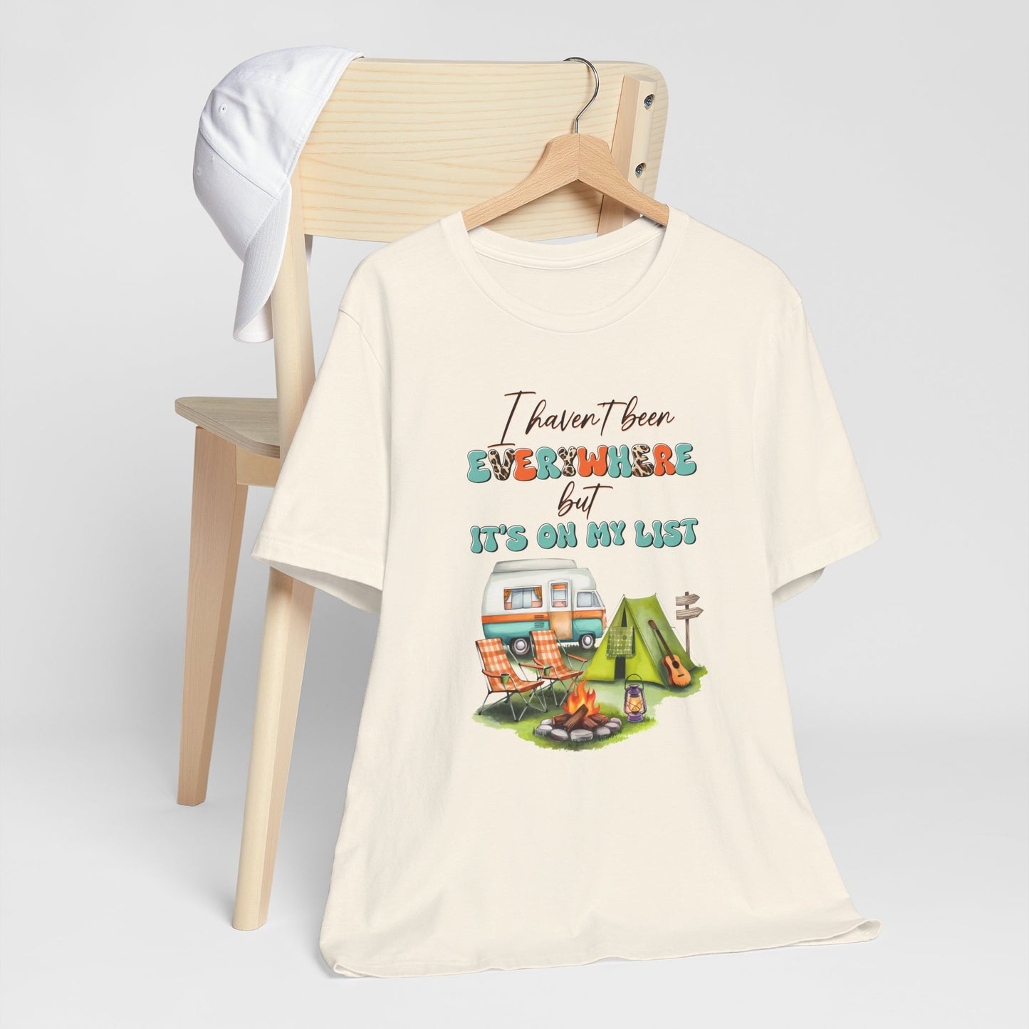 I Haven’t Been Everywhere But It’s On My List T-Shirt