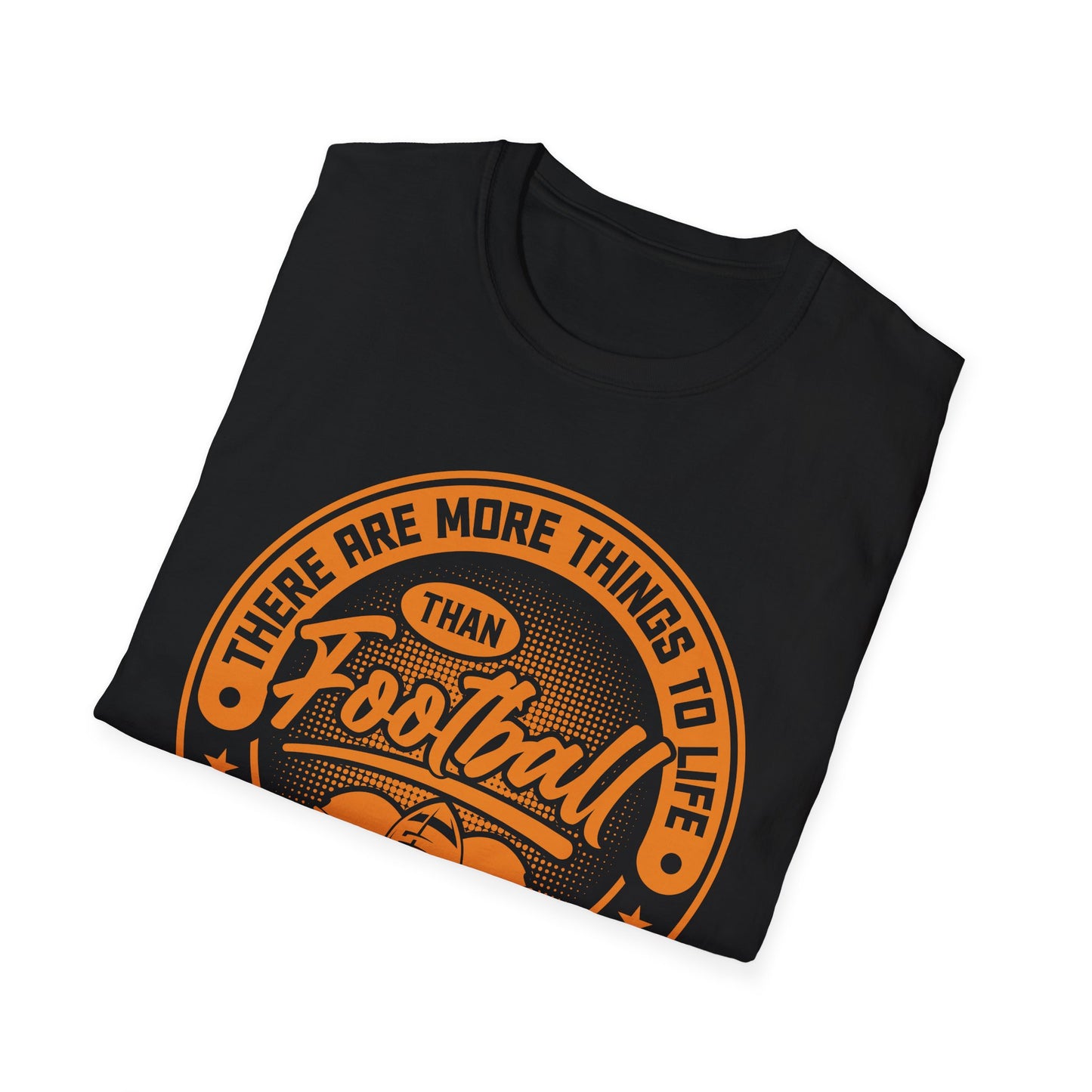 More Than Football T‑Shirt – Funny “I Ignore Everything But Football” Tee