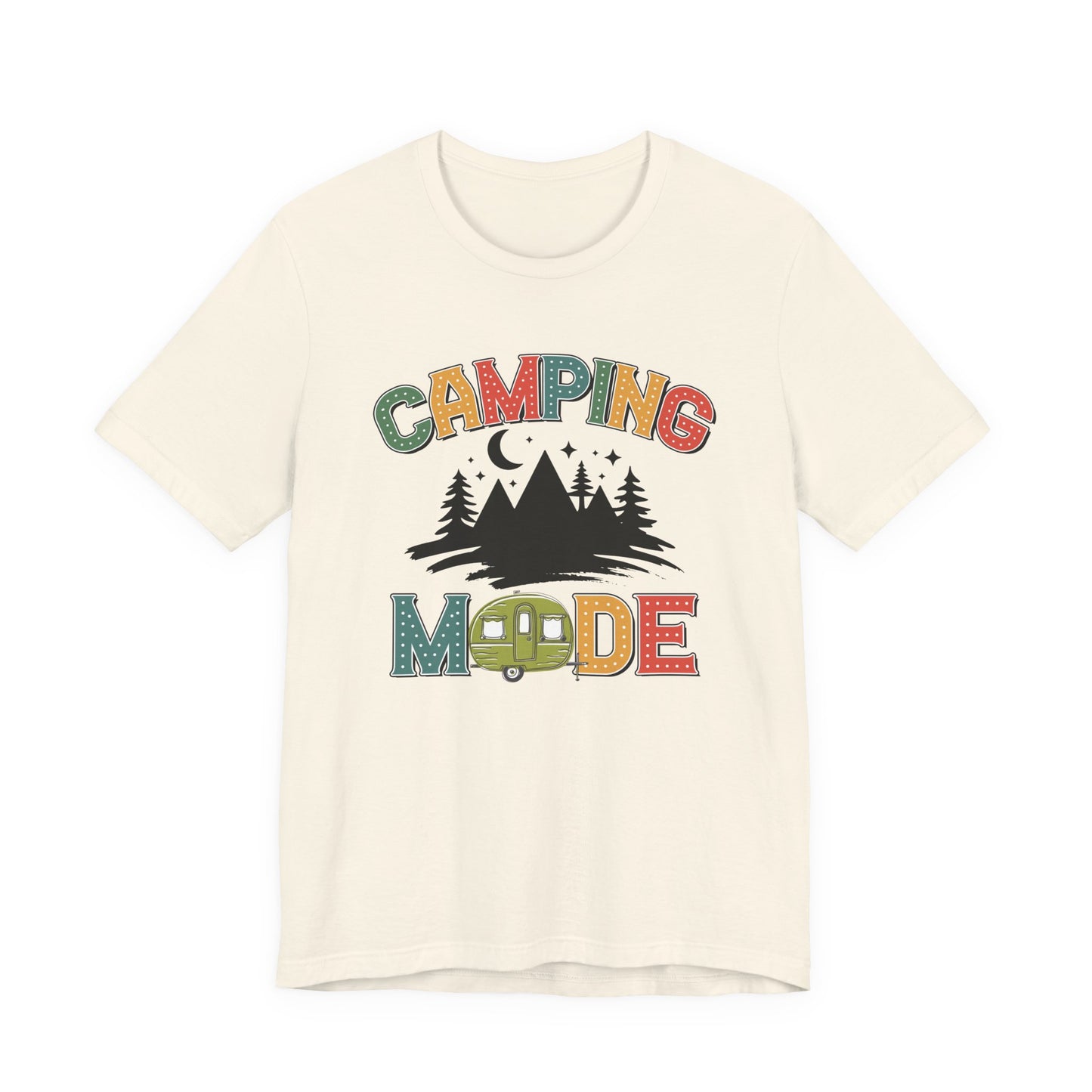 Camping Mode Activated T-Shirt
