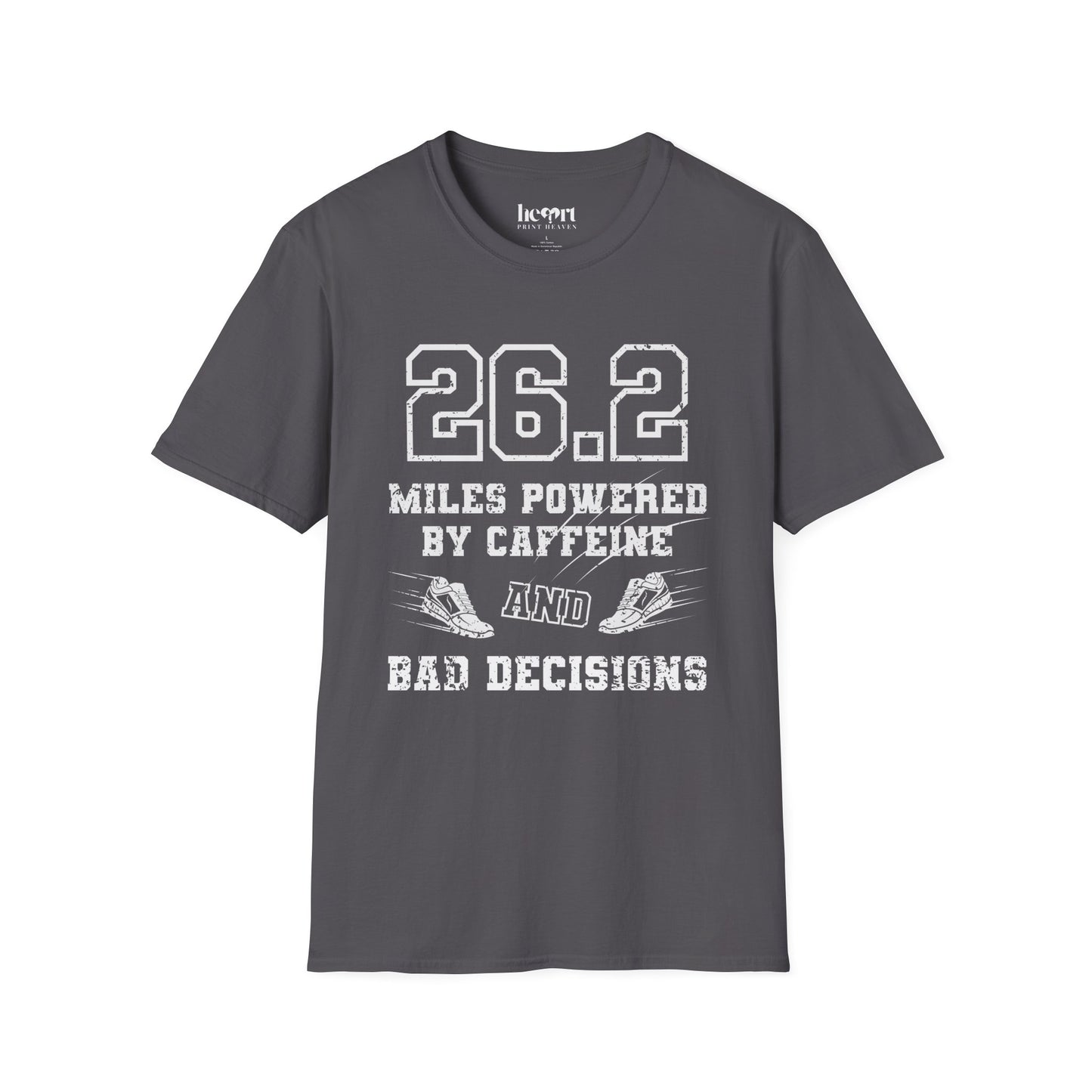 26.2 Miles Powered by Caffeine And Bad Decisions – Funny Marathon Running T-Shirt