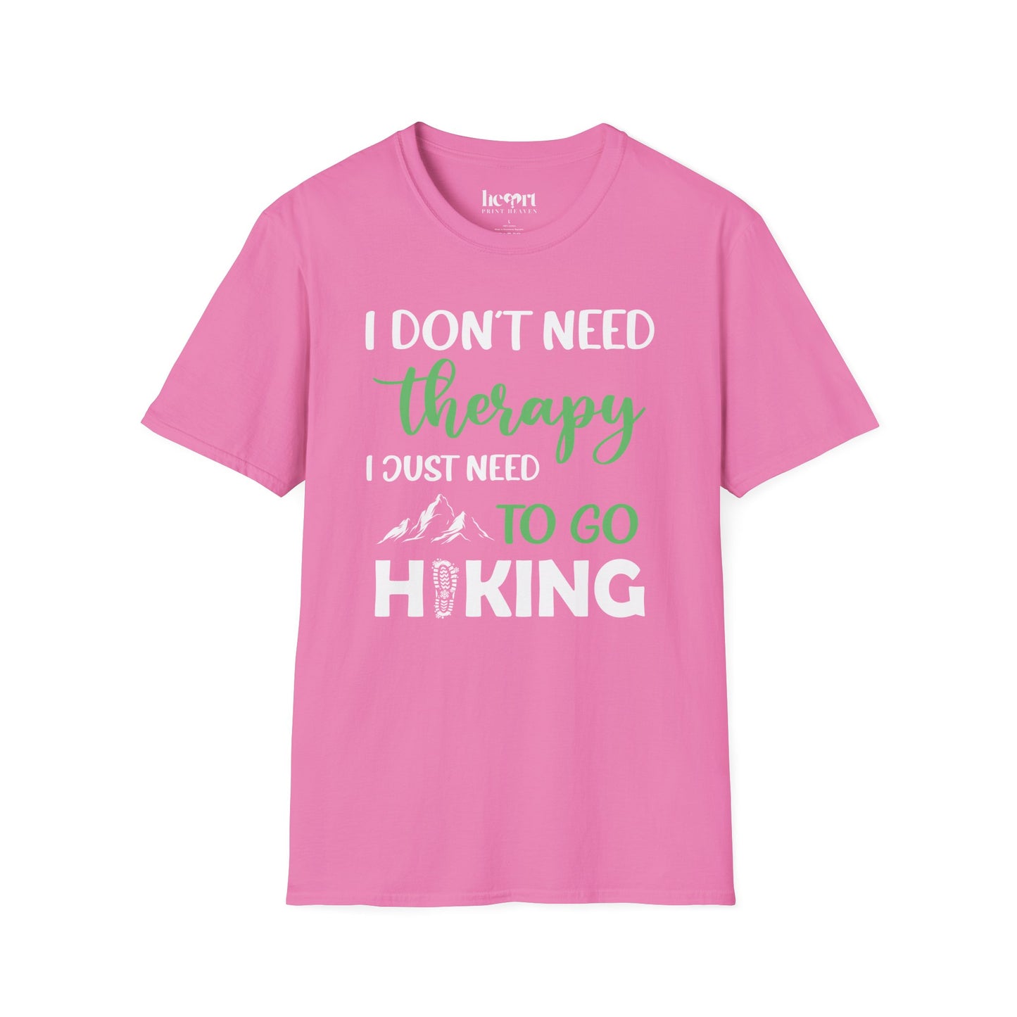 I Don't Need Therapy I Just Need To Go Hiking