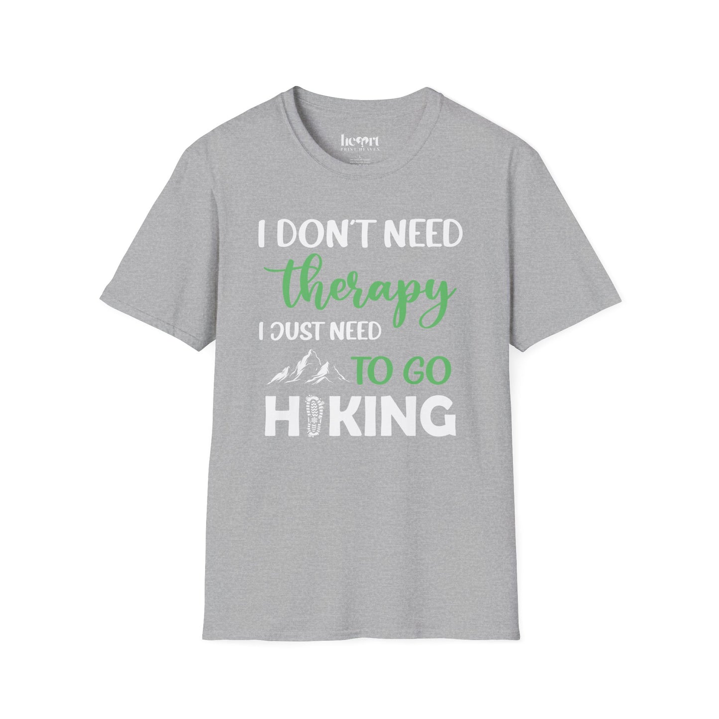 I Don't Need Therapy I Just Need To Go Hiking