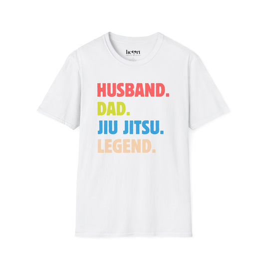 HUSBAND. DAD. JIU JITSU. LEGEND.