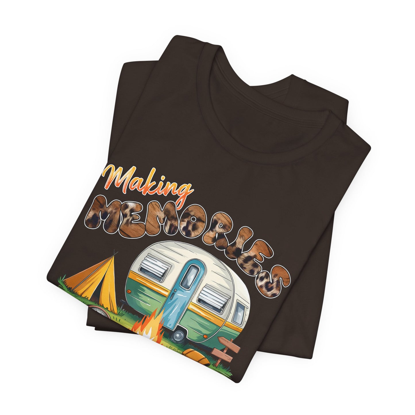 Making Memories One Campsite at a Time T-Shirt