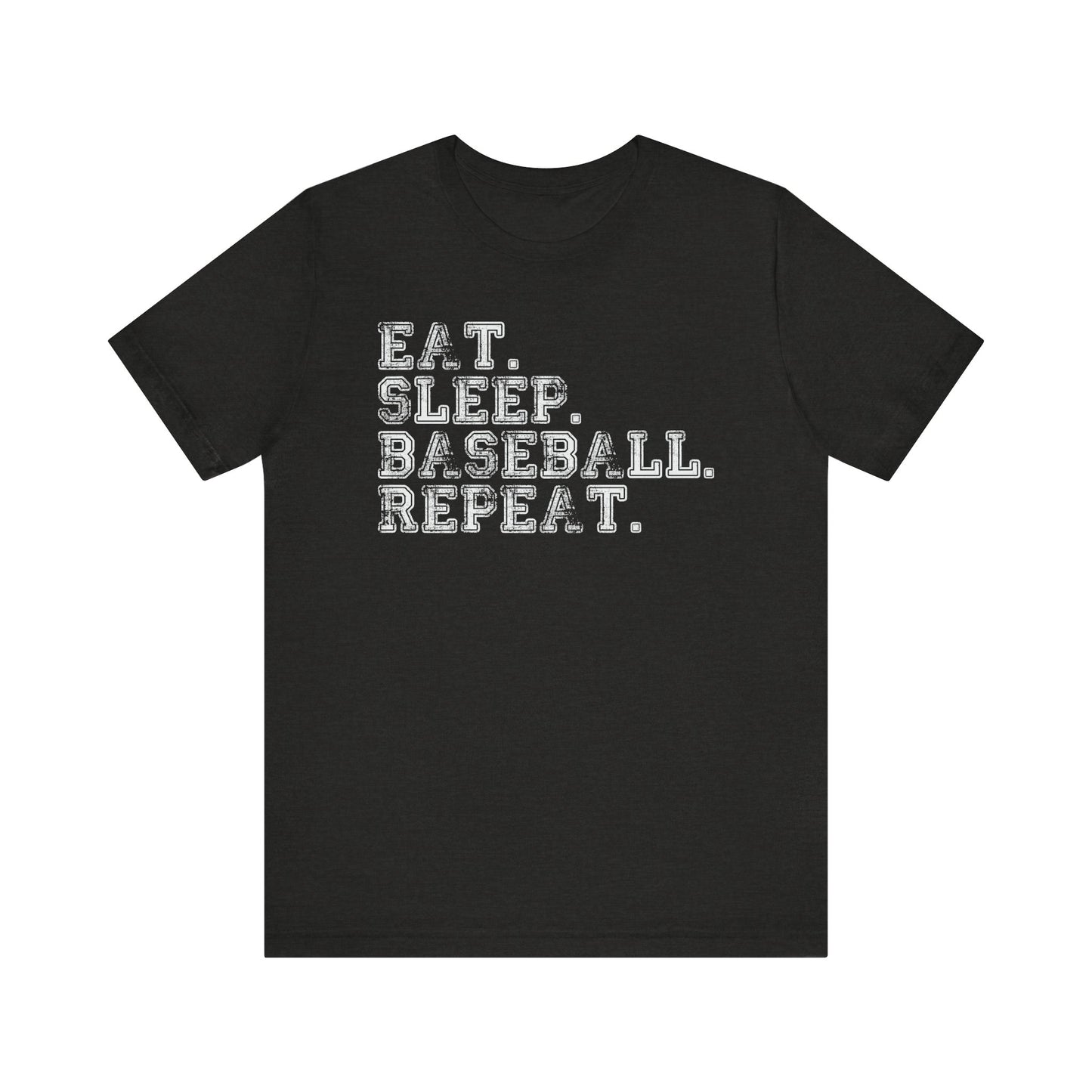 EAT SLEEP BASEBALL REPEAT Baseball T-shirt