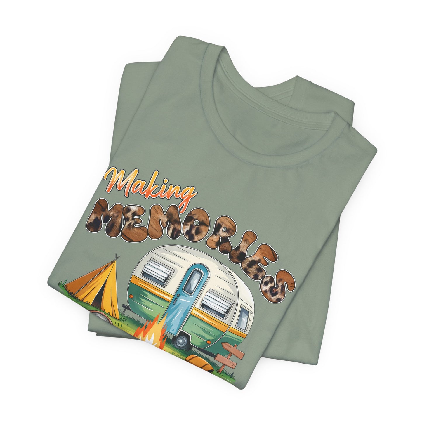 Making Memories One Campsite at a Time T-Shirt