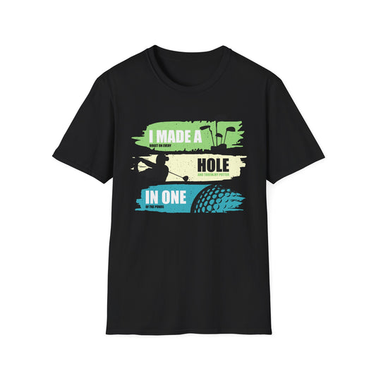I Made a Bogey on Every Hole Golf Tee β Funny golf humor sports T-shirt in Black