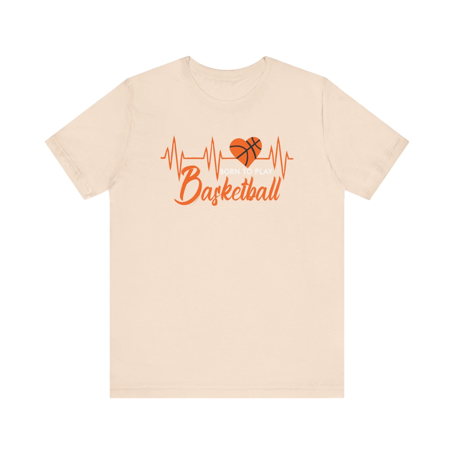 Born To Play Basketball funny Heartbeat Basketball T-Shirt
