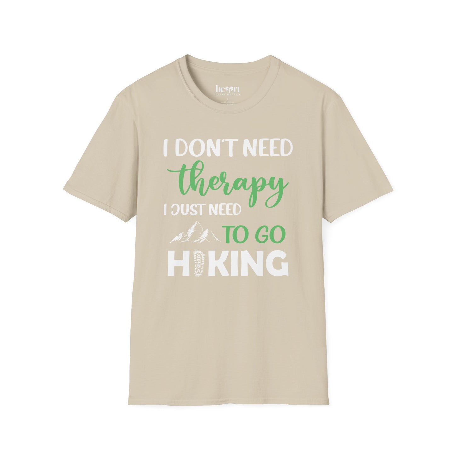I Don't Need Therapy I Just Need To Go Hiking