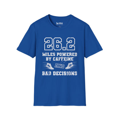 26.2 Miles Powered by Caffeine And Bad Decisions – Funny Marathon Running T-Shirt