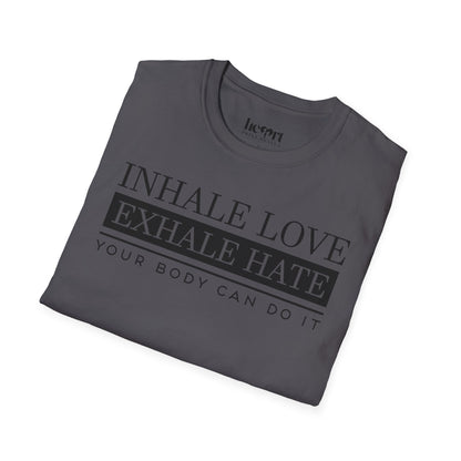 Inhale Love Exhale Hate Your Body Can Do It – Motivational Yoga T-Shirt 🧘‍♀️✨