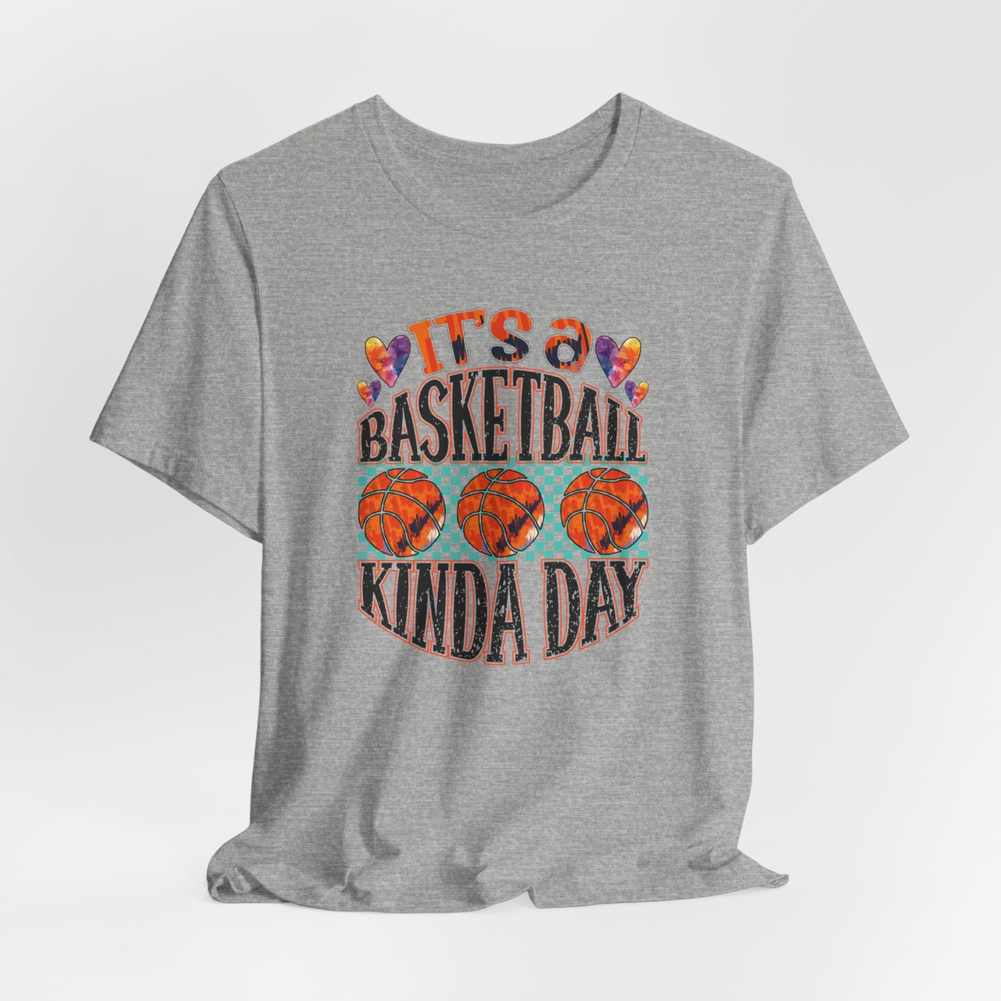 It's a Basketball Kinda Day T-shirt