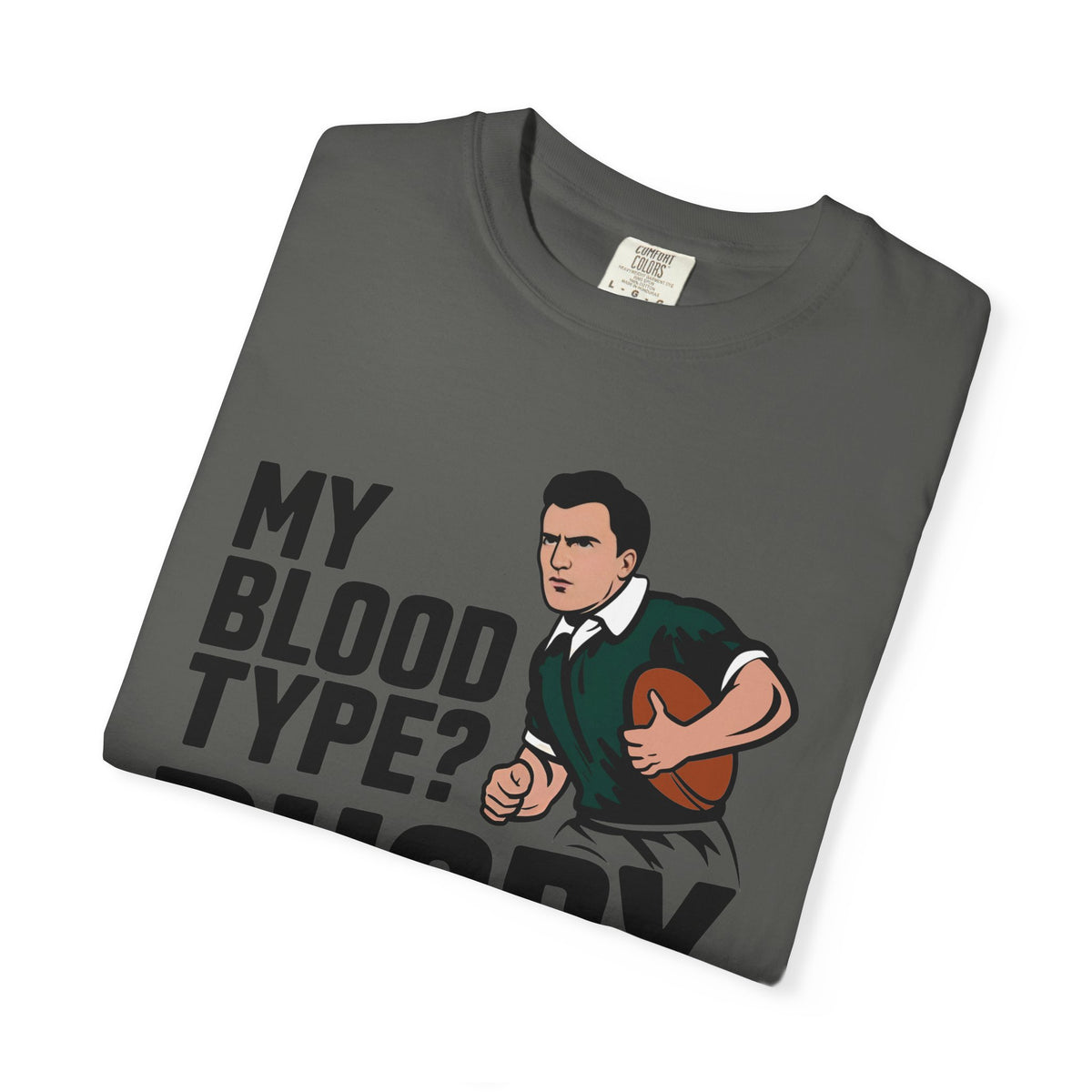 My Blood Type? Rugby Positive T-Shirt 🏉 | Funny Rugby Enthusiast Tee