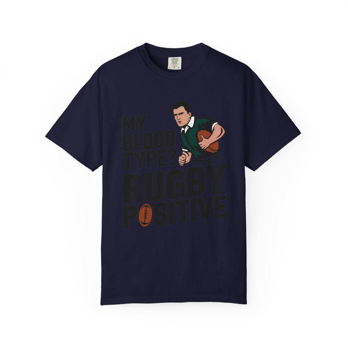 My Blood Type? Rugby Positive T-Shirt 🏉 | Funny Rugby Enthusiast Tee