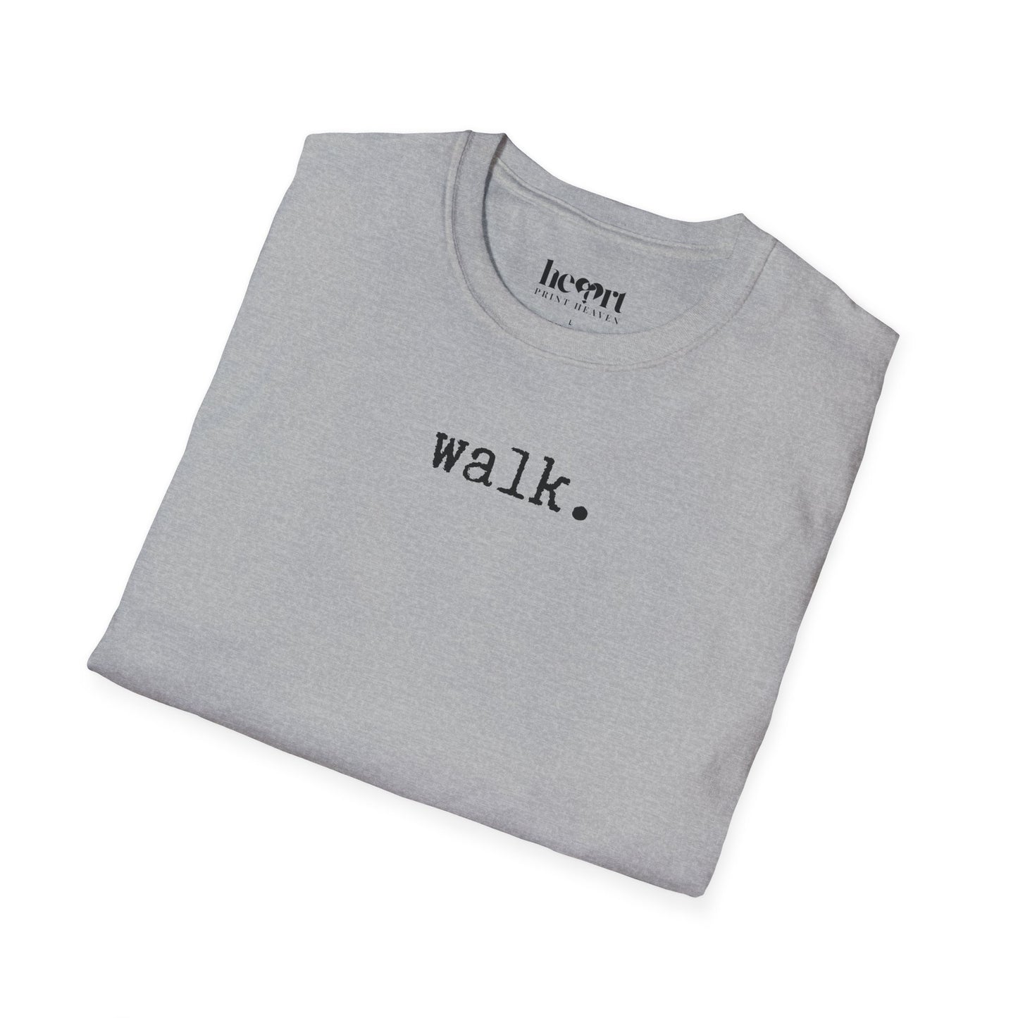 Walk.