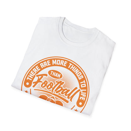 More Than Football T‑Shirt – Funny “I Ignore Everything But Football” Tee