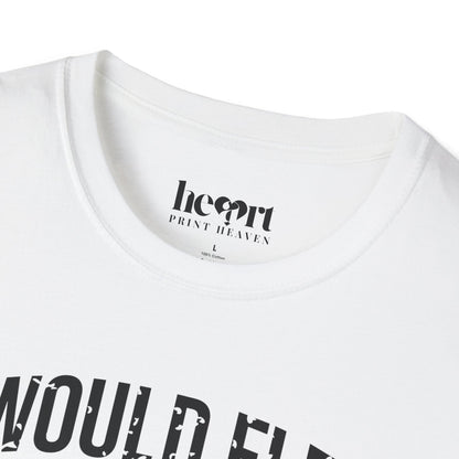 I Would Flex But I Like This Shirt