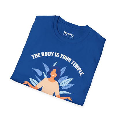 The Body Is The Temple.