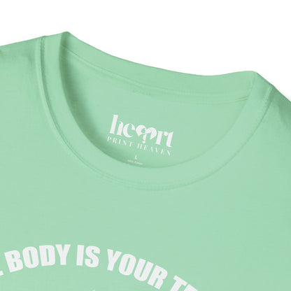 The Body Is The Temple.