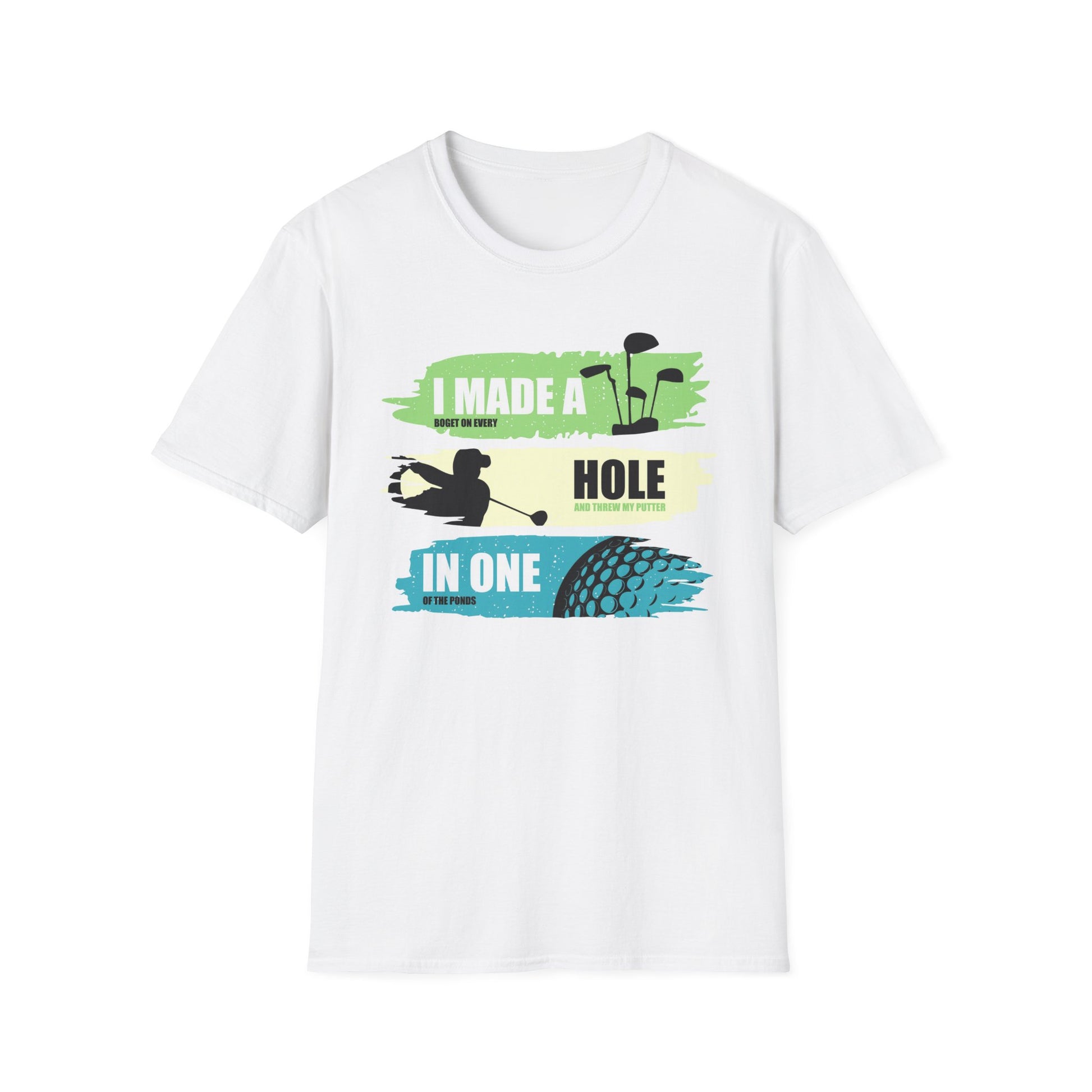 I Made a Bogey on Every Hole Golf Tee – Funny golf humor sports T-shirt in White