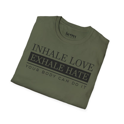 Inhale Love Exhale Hate Your Body Can Do It – Motivational Yoga T-Shirt 🧘‍♀️✨