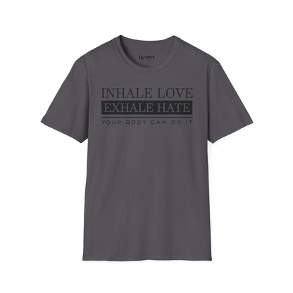 Inhale Love Exhale Hate Your Body Can Do It – Motivational Yoga T-Shirt 🧘‍♀️✨