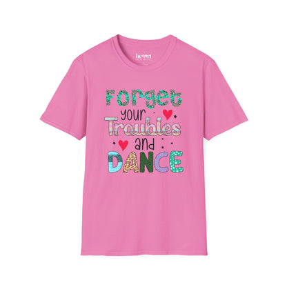 Forget Your Troubles And Dance