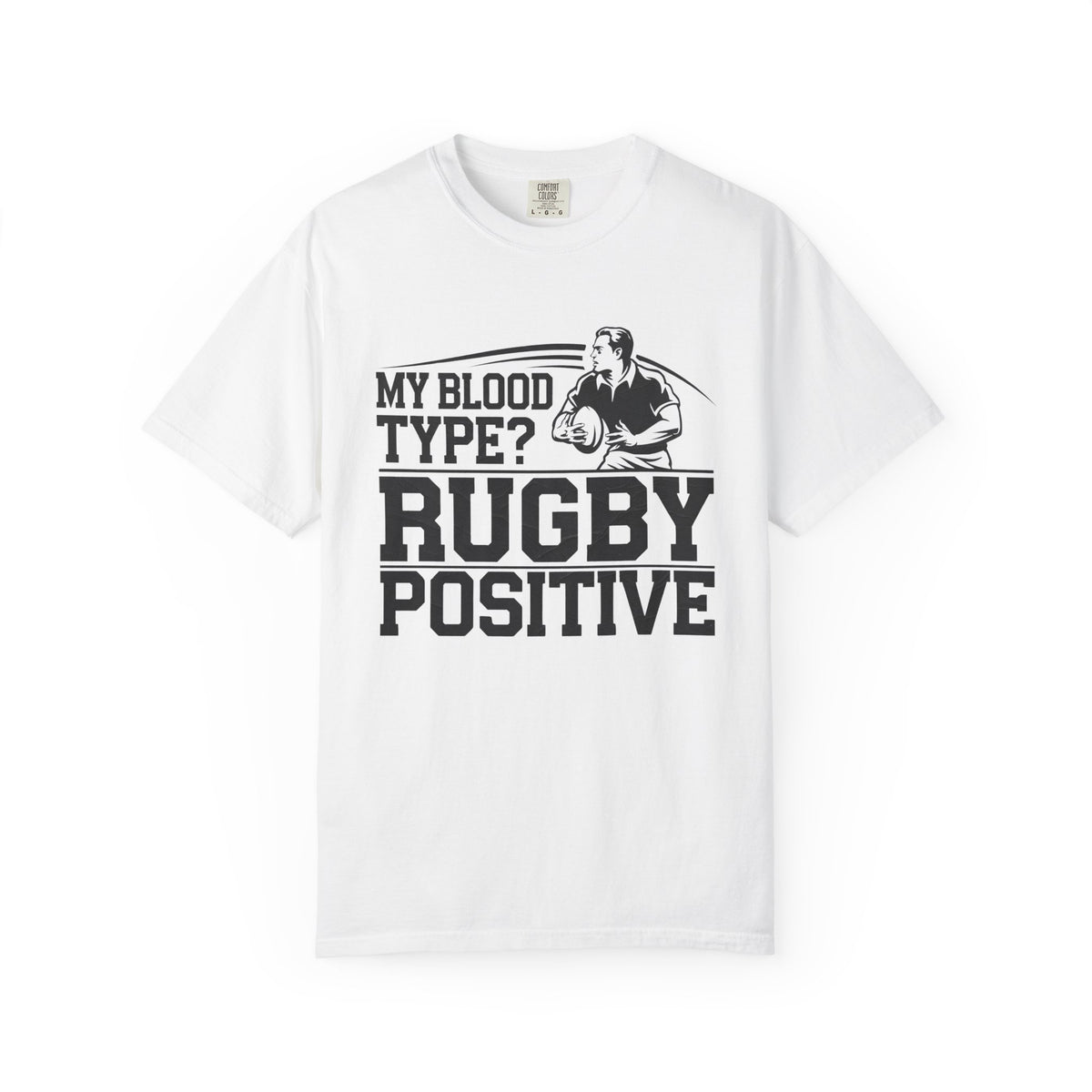 My Blood Type? Rugby Positive Version 3 T-Shirt 🏉| Funny Rugby Enthusiast Tee