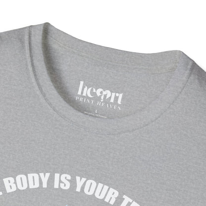 The Body Is The Temple.