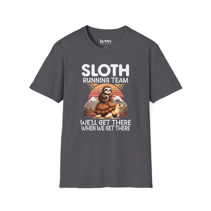 Sloth Running Team We'll Get There When We Get There T-Shirt – Funny Running Shirt for Slow Runners & Humor Lovers