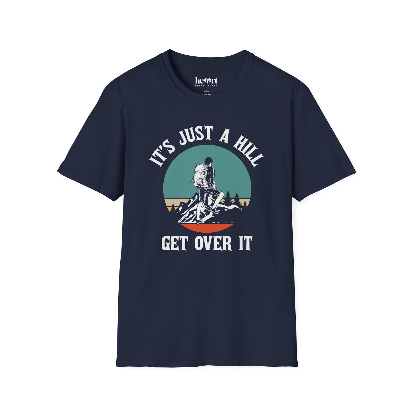 It's Just A Hill Get Over It