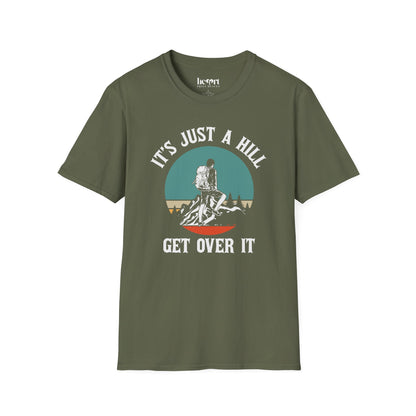 It's Just A Hill Get Over It